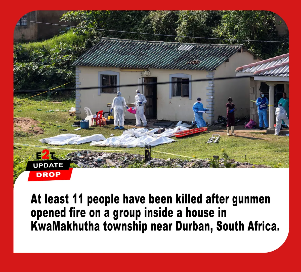 Eleven Killed in Mass Shooting at House in South Africa