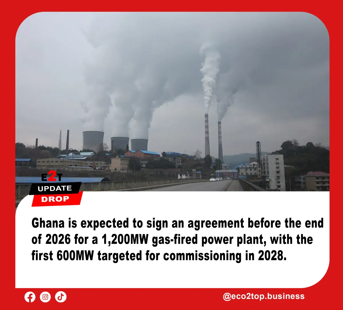 Ghana Plans 1,200MW Gas-Fired Power Plant Agreement Before End of 2026